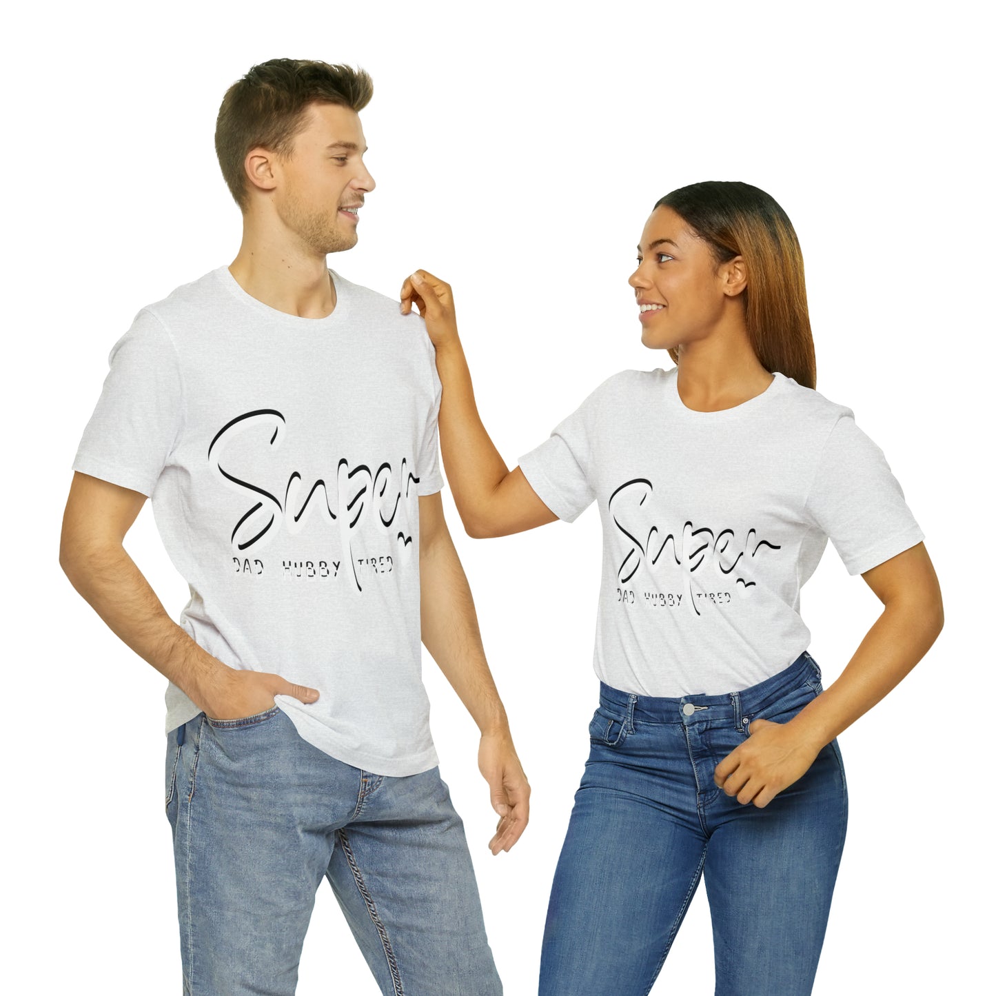 Super Dad Gift, Tired Dad, Super Hubby Unisex Jersey Short Sleeve Tee