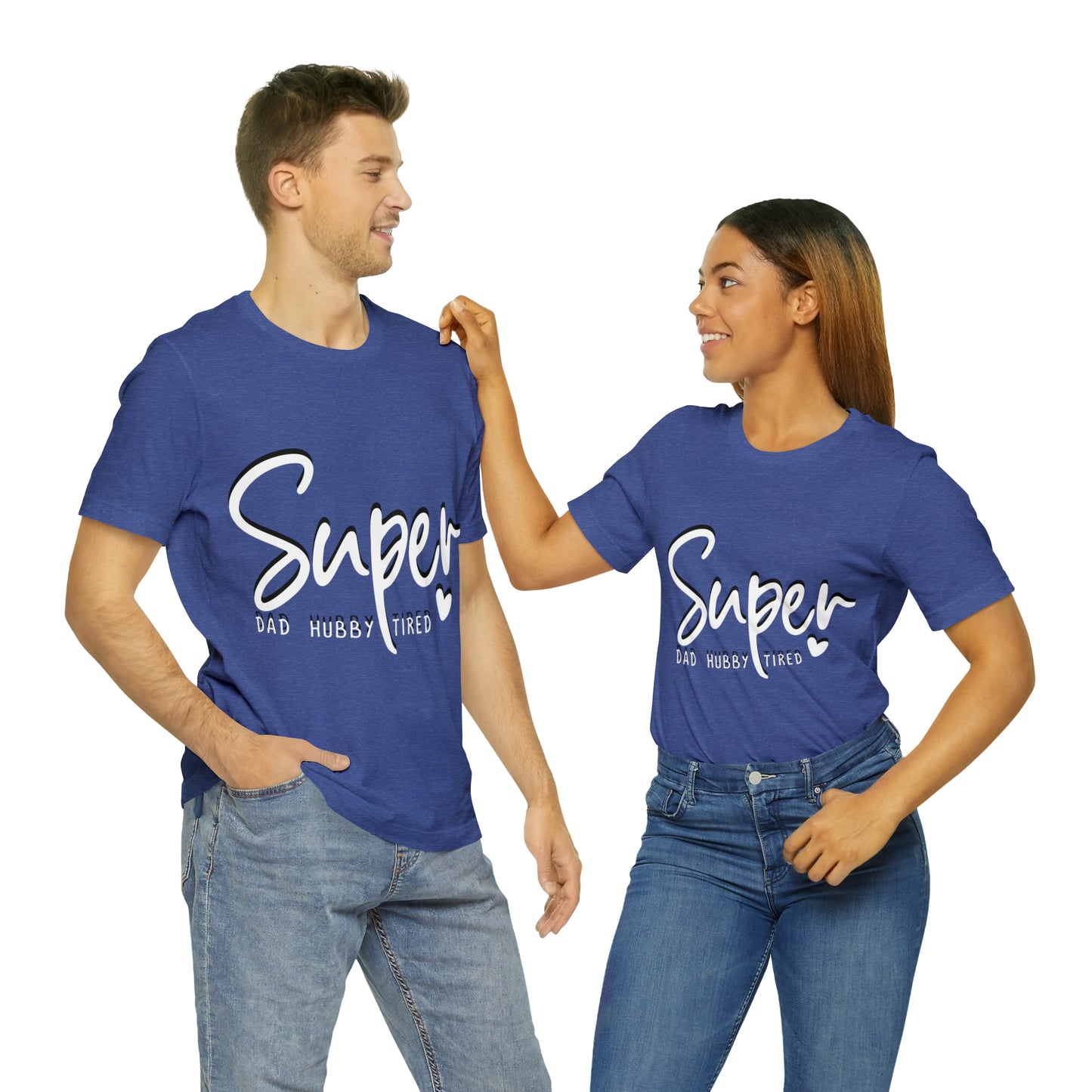 Super Dad Gift, Tired Dad, Super Hubby Unisex Jersey Short Sleeve Tee
