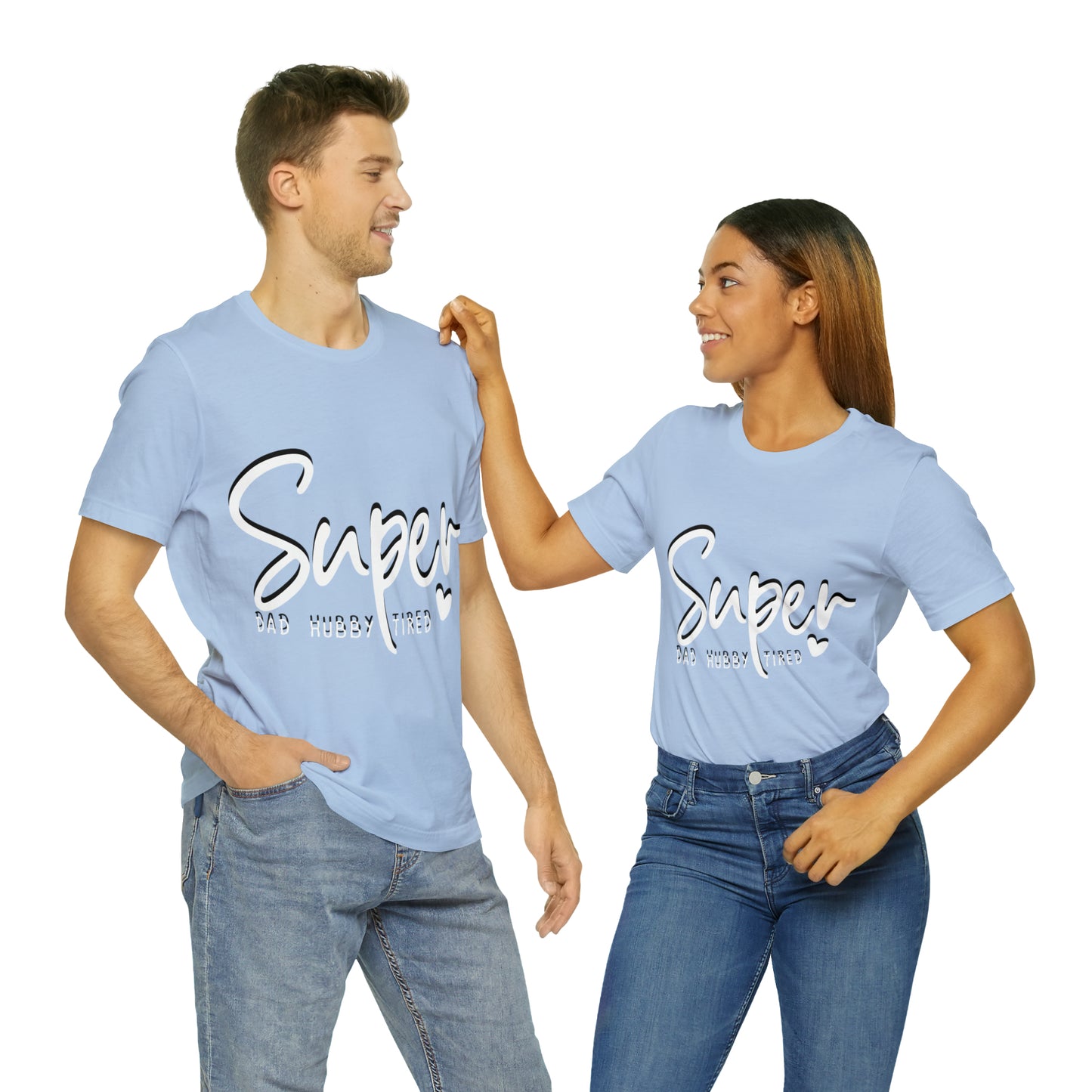Super Dad Gift, Tired Dad, Super Hubby Unisex Jersey Short Sleeve Tee