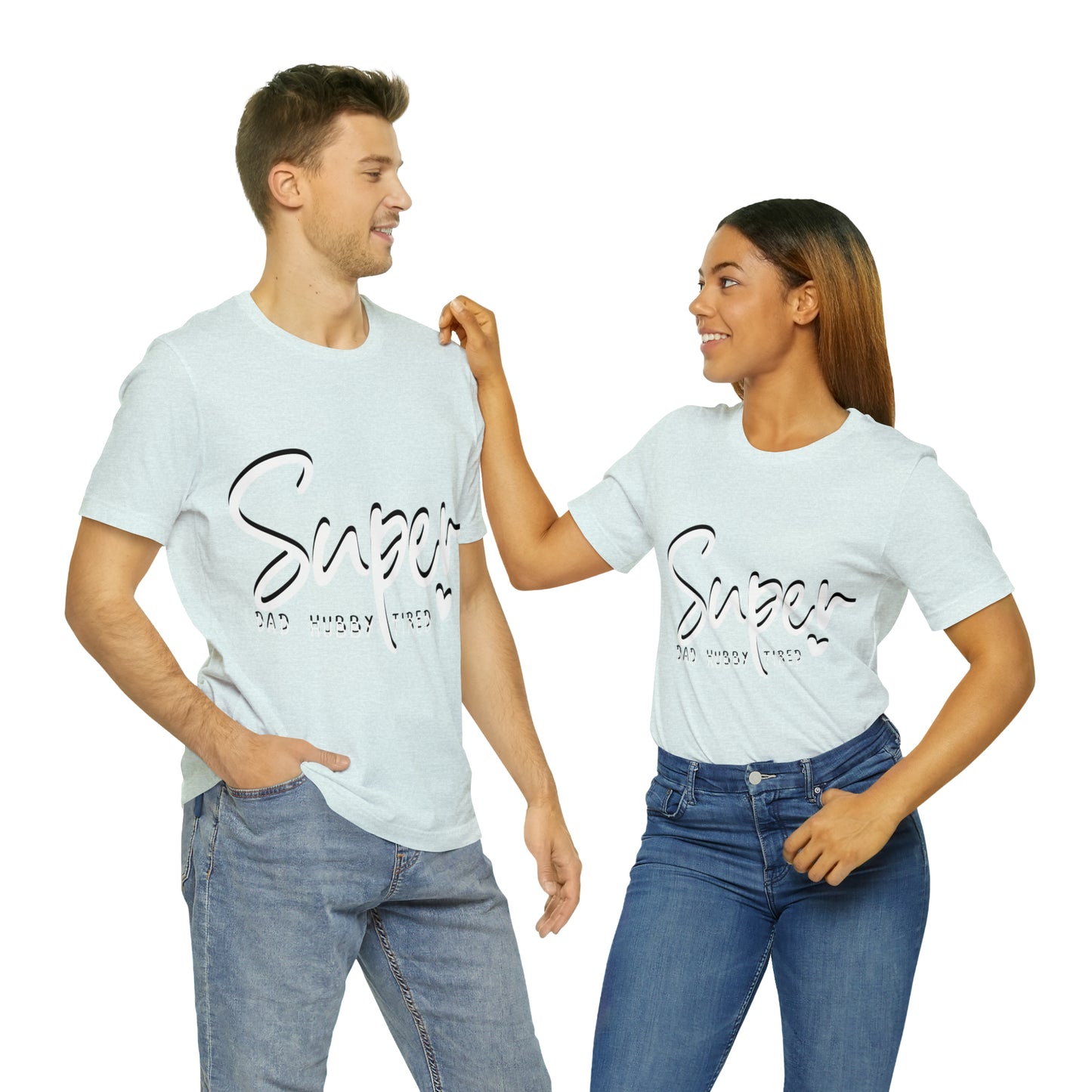 Super Dad Gift, Tired Dad, Super Hubby Unisex Jersey Short Sleeve Tee